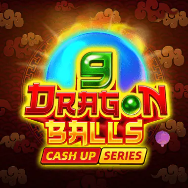 9 Dragon Balls: Cash Up
